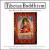 Tibetan Buddhism: The Ritual Orchestra and Chants von Various Artists
