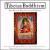 Tibetan Buddhism: The Ritual Orchestra and Chants von Various Artists