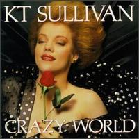 Crazy World von K.T. Sullivan