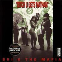 Bitch U Gets Nathan von Ski & the Mafia