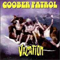 Vacation von Goober Patrol