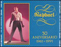 30 Aniversario (1961-1991) von Raphael