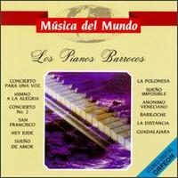 Musica Del Mundo: Los Pianos Barrocos von Los Pianos Barrocos