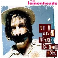 If I Could Talk I'd Tell You [#1] von The Lemonheads
