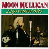 22 Greatest Hits von Moon Mullican