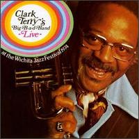 Live at the Wichita Jazz Festival von Clark Terry