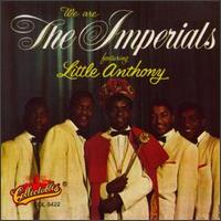 We Are the Imperials Featuring Little Anthony von Little Anthony