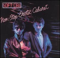 Non-Stop Erotic Cabaret von Soft Cell