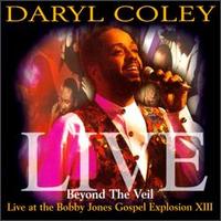 Beyond the Veil: Live at Bobby Jones Gospel XIII von Daryl Coley