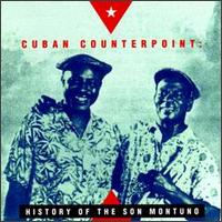 Cuban Counterpoint: History of the Son Montuno von Various Artists