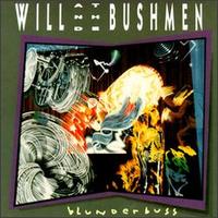 Blunderbuss von Will & the Bushmen