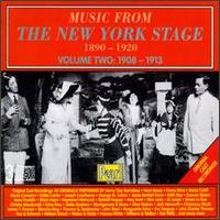 Music from the New York Stage 1890-1920, Vol. 2: 1908-1913 von Various Artists