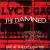 Mindless, Directionless, Energy: Live at the Lyceum von The Damned