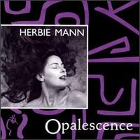 Opalescence von Herbie Mann
