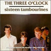 Sixteen Tambourines/Baroque Hoedown von The Three O'Clock