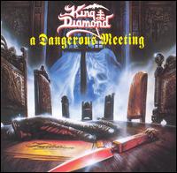 Dangerous Meeting von King Diamond