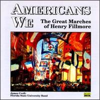 Americans We: Great Marches von Henry Fillmore