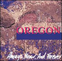 Always, Never and Forever von Oregon