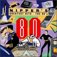 Nipper's Greatest Hits: The 80's von Various Artists