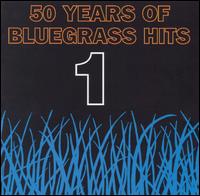 50 Years of Bluegrass Hits, Vol. 1 [1995] von Various Artists