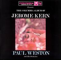 Columbia Album of Jerome Kern von Paul Weston