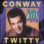 Super Hits von Conway Twitty