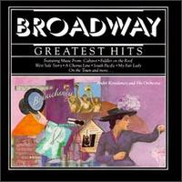 Greatest Hits of Broadway von André Kostelanetz