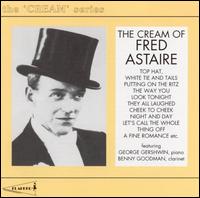 Cream of Fred Astaire von Fred Astaire