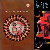 Call the Ambulance Before I Hurt Myself von Hilt