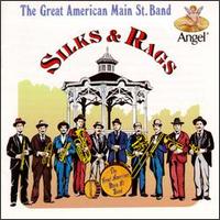 Silks & Rags von Great American Main St. Band