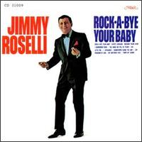 Rock-A-Bye Your Baby von Jimmy Roselli