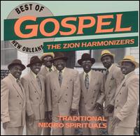 Best of New Orleans Gospel: Traditional... von The Zion Harmonizers