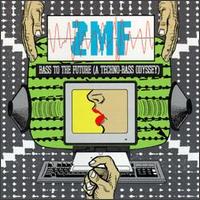 Bass to the Future (Techno-B) von ZMF
