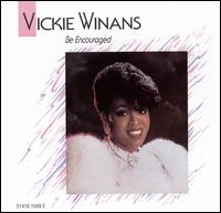 Be Encouraged von Vickie Winans