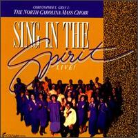 Sing in the Spirit von Christopher L. Gray