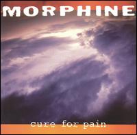 Cure for Pain von Morphine