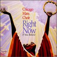 Right Now "If You Believe" von Chicago Mass Choir