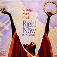 Right Now "If You Believe" von Chicago Mass Choir