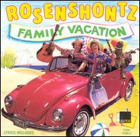 Family Vacation von Rosenshontz