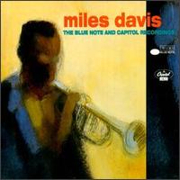 Miles Davis: The Blue Note & Capitol Recordings von Miles Davis