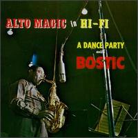 Alto Magic: Dance Party with Earl Bostic von Earl Bostic