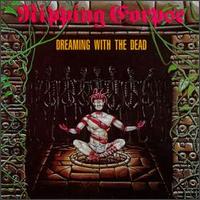 Dreaming with the Dead von Ripping Corpse