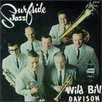 Surfside Jazz von Wild Bill Davison