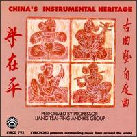 China's Instrumental Heritage von Liang Tsai-Ping