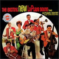 Exciting New La Playa Sound von La Playa Sextet