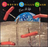 Live It Up von Crosby, Stills & Nash