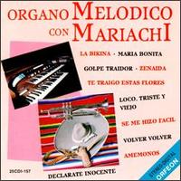 Organo Melodico Con Mariachi von Organo Melodico Con Mariachi