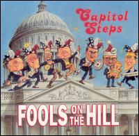 Fools on the Hill von Capitol Steps
