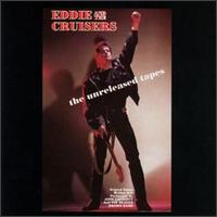 Eddie & the Cruisers: The Unreleased Tapes von John Cafferty