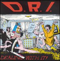 Dealing with It von D.R.I.